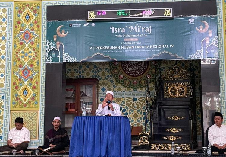 Hadirkan Ustadz Amir Muslim Nuh,  PTPN IV Regional IV Peringati Isra Mi&rsquo;raj,